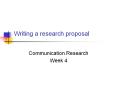 Writing a research proposal PowerPoint PPT Presentation