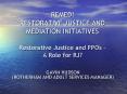 REMEDI RESTORATIVE JUSTICE AND MEDIATION INITIATIVES Restorative Justice and PPOs  PowerPoint PPT Presentation