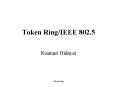 Token Ring/IEEE 802.5 PowerPoint PPT Presentation