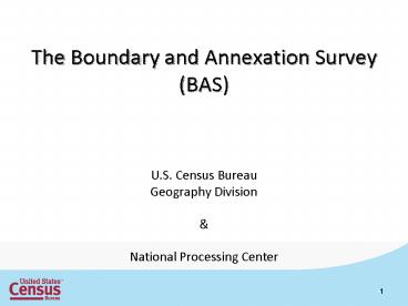 The Boundary and Annexation Survey (BAS)