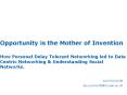 Opportunity is the Mother of Invention How Personal Delay Tolerant Networking led to Data Centric Networking PowerPoint PPT Presentation
