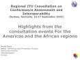 Highlights from the consultation events For the Americas and the African regions PowerPoint PPT Presentation
