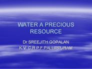 WATER A PRECIOUS RESOURCE