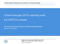 Greenhouse gas (GHG) reporting under the UNFCCC process PowerPoint PPT Presentation