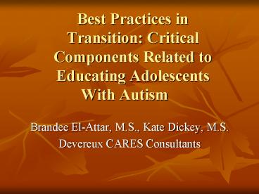 Best Practices in Transition: Critical Components Related to Educating Adolescents With Autism