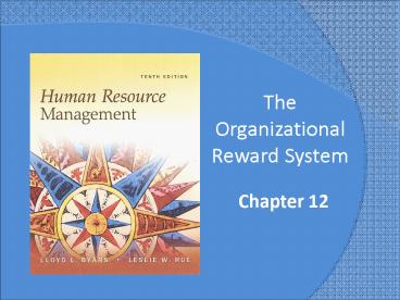 The Organizational Reward System
