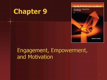 Engagement, Empowerment, and Motivation