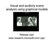 Visual and auditory scene analysis using graphical models