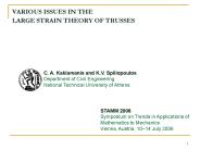 VARIOUS ISSUES IN THE LARGE STRAIN THEORY OF TRUSSES