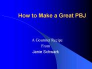 How to Make a Great PBJ