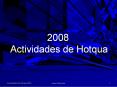 2008  Actividades de Hotqua PowerPoint PPT Presentation