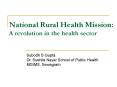 National Rural Health Mission: A revolution in the health sector PowerPoint PPT Presentation
