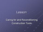 Caring for and Reconditioning