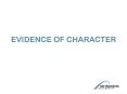 EVIDENCE OF CHARACTER PowerPoint PPT Presentation