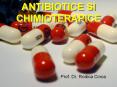 ANTIBIOTICE SI CHIMIOTERAPICE PowerPoint PPT Presentation