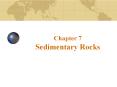 Chapter 7 Sedimentary Rocks PowerPoint PPT Presentation