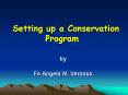 Setting up a Conservation Program PowerPoint PPT Presentation