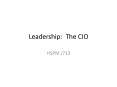 Leadership: The CIO PowerPoint PPT Presentation
