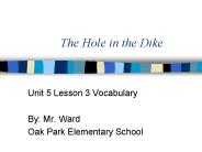 The Hole in the Dike