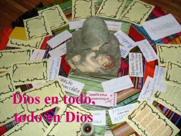 Dios en todo Todo en Dios