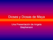 Dioses y Diosas de Maya