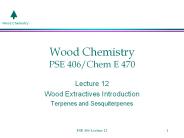 Wood Chemistry PSE 406/Chem E 470