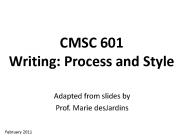 CMSC 601 Writing: Process and Style