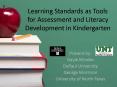 Learning Standards as Tools for Assessment and Literacy Development in Kindergarten PowerPoint PPT Presentation