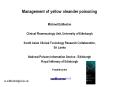 Management of yellow oleander poisoning  Michael Eddleston Clinical Pharmacology Unit, University of Edinburgh South Asian Clinical Toxicology Research Collaboration, Sri Lanka National Poisons Information Service - Edinburgh Royal Infirmary of PowerPoint PPT Presentation