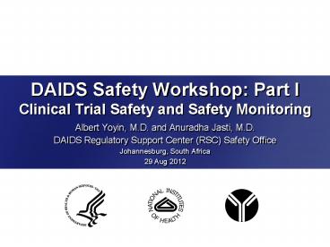 DAIDS Safety Workshop: Part I Clinical Trial Safety and Safety Monitoring