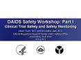DAIDS Safety Workshop: Part I Clinical Trial Safety and Safety Monitoring PowerPoint PPT Presentation