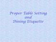 Proper Table Setting and Dining Etiquette PowerPoint PPT Presentation