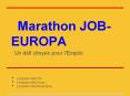 Marathon JOB-EUROPA PowerPoint PPT Presentation