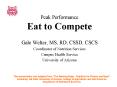 Peak Performance Eat to Compete PowerPoint PPT Presentation