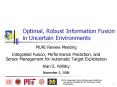Optimal, Robust Information Fusion in Uncertain Environments PowerPoint PPT Presentation