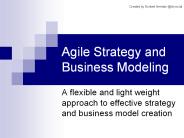 Agile Strategy and Business Modeling
