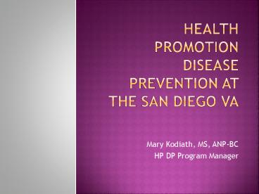 Health Promotion Disease Prevention at the San Diego VA