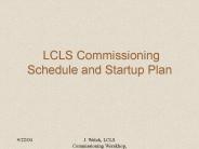 LCLS Commissioning Schedule and Startup Plan