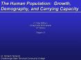 The Human Population: Growth, Demography, and Carrying Capacity PowerPoint PPT Presentation