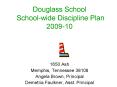 Douglass School School-wide Discipline Plan 2009-10 PowerPoint PPT Presentation