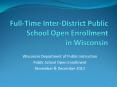 Full-Time Inter-District Public School Open Enrollment  in Wisconsin PowerPoint PPT Presentation