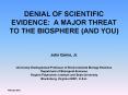DENIAL OF SCIENTIFIC EVIDENCE: A MAJOR THREAT TO THE BIOSPHERE (AND YOU) PowerPoint PPT Presentation