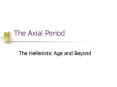 The Axial Period PowerPoint PPT Presentation