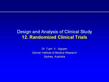 Design and Analysis of Clinical Study 12. Randomized Clinical Trials