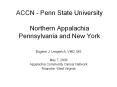 ACCN - Penn State University Northern Appalachia Pennsylvania and New York PowerPoint PPT Presentation