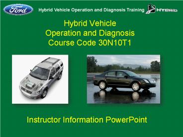 Hybrid Vehicle Operation and Diagnosis Course Code 30N10T1