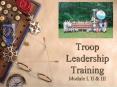 Troop Leadership Training Module I, II PowerPoint PPT Presentation