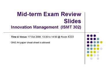 Mid-term Exam Review Slides Innovation Management (ISMT 302)