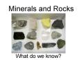 Minerals and Rocks PowerPoint PPT Presentation