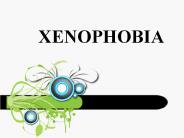 XENOPHOBIA